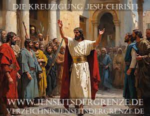 Die Kreuzigung Jesu ereignete sich während der Herrschaft von Pontius Pilatus, dem römischen Statthalter von Judäa